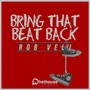 Bring That Beat Back