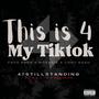 This Is 4 My TikTok (feat. Cody Nash) [Explicit]