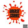 Grease Stains (Explicit)