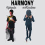 Harmony (feat. mrKiccdoee) [Explicit]