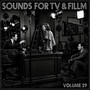 Sounds for TV & Film, Volume 29