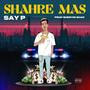 Shahre Mas (Explicit)