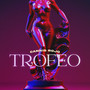 Trofeo (Explicit)