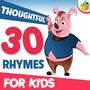 Thoughtful 30 Rhymes