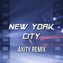 New York City (Axity Remix)