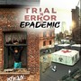 Trial 'n Error II: Epademic (Explicit)