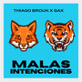 MALAS INTENCIONES