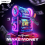 MAKE MONEY (Explicit)