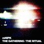 The Gathering / The Ritual