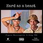 Hard as a beast (feat. King TBO) [Explicit]