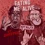 Eating Me Alive (Explicit)