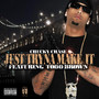 Just Tryna Make It (feat. Todd Brown) [Explicit]