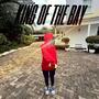 King Of The Bay (Explicit)