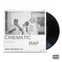 CINEMATIC RAP (feat. WestsideJC) [Explicit]