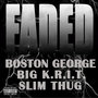 Faded (feat. Big K.R.I.T. & Slim Thug) - Single