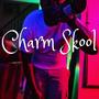 Charm Skool (Explicit)