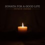 Sonata for a Good Life