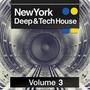 New York Deep & Tech House(Volume 3)