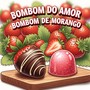 BOMBOM DO AMOR BOMBOM DE MORANGO
