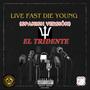 Live fast die young (feat. Lil Cut, Eslvyer & Andy Nota) [Spanish Version] [Explicit]