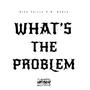 What's the Problem (feat. R. Gonzo & Elm's Head) [Explicit]