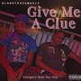 Give Me A Clue (Explicit)