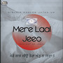 Mere Laal Jeeo Tera Ant Na Jaana