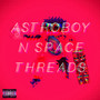 AstroBoy n Space Threads (Explicit)