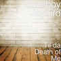 Til da Death of Me (Explicit)