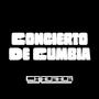 Concierto De Kumbia