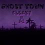 Ghost Town (Explicit)