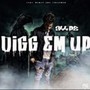 Digg Em Up (Explicit)