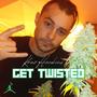 Get Twisted (Explicit)