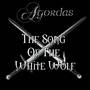 The Song Of The White Wolf (From 