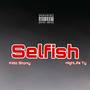 Selfish (Explicit)