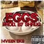 Eggs (Real Quick) [Explicit]