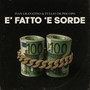 E' fatto 'e sorde