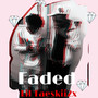 Faded (Explicit)