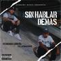 Sin hablar demás (feat. AP Manzanero) [Explicit]