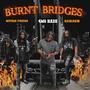 Burnt Bridges (feat. Mufasa Finesse & RichCrew) [Explicit]