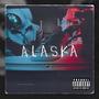 ALASKA (feat. Kid Tee) [Explicit]