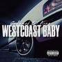 WestCoast Baby (Explicit)