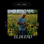 Ser el Dueño