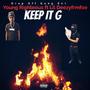 Keep it G (feat. Lil Deezyfrmthafoe) [Explicit]