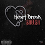 HeartBreak Sheesh (Explicit)