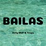 Bailás (Explicit)