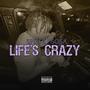 Lifes crazy (Explicit)