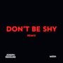 Pt. 4: Don't be shy (Remix)