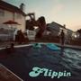 Flippin' (Explicit)