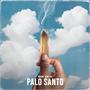 Palo Santo (Explicit)